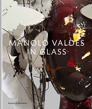 portada Manolo Valdés - In Glass (en Inglés)