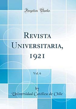 portada Revista Universitaria, 1921, Vol. 6 (Classic Reprint)