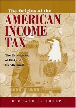 portada Origins of the American Income Tax: The Revenue act of 1894 and its Aftermath (in English)