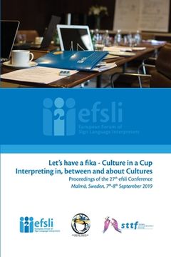 portada Let's have a fika - Culture in a cup Interpreting in, between and about Cultures (in English)