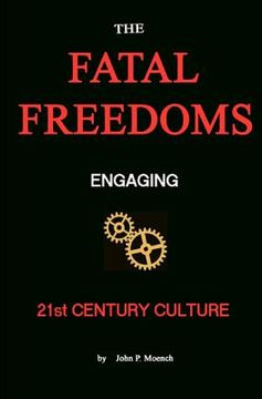 portada the fatal freedoms (en Inglés)