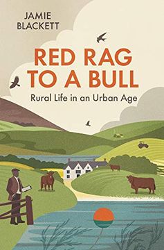 portada Red Rag to a Bull: Rural Life in an Urban Age (en Inglés)