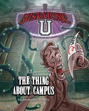 portada Miskatonic u: The Thing About Campus: 1 (en Inglés)