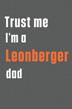 portada Trust me i'm a Leonberger Dad: For Leonberger dog dad (en Inglés)