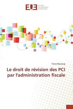 portada Le droit de révision des PCI par l'administration fiscale