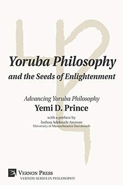 portada Yoruba Philosophy and the Seeds of Enlightenment: Advancing Yoruba Philosophy (en Inglés)