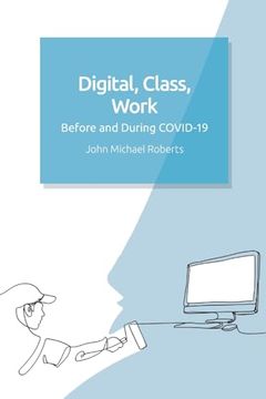portada Digital, Class, Work: Before and During Covid-19