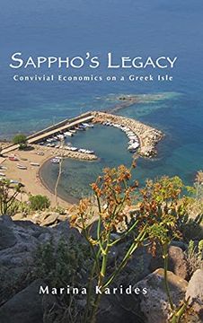 portada Sappho'S Legacy: Convivial Economics on a Greek Isle (Suny Series, Praxis: Theory in Action) (en Inglés)