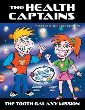 portada The Health Captains: The Tooth Galaxy Mission (en Inglés)