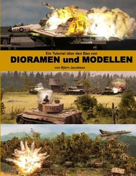 portada Ein Tutorial uber den Bau von DIORAMEN und MODELLEN (in German)