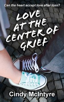 portada Love at the Center of Grief (en Inglés)