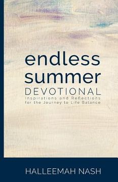 portada Endless Summer: Inspirations and Reflections for the Journey to Life Balance (en Inglés)