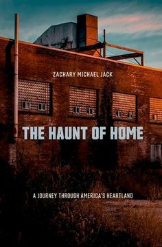 portada The Haunt of Home: A Journey Through America's Heartland (en Inglés)