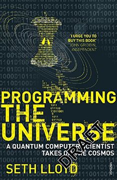 portada Programming the Universe: A Quantum Computer Scientist Takes on the Cosmos (en Inglés)