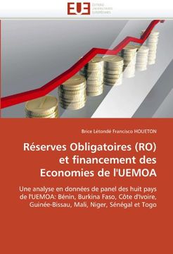 portada Réserves Obligatoires (RO) et financement des Economies de l'UEMOA: Une analyse en données de panel des huit pays de l'UEMOA: Bénin, Burkina Faso, ... Guinée-Bissau, Mali, Niger, Sénégal et Togo