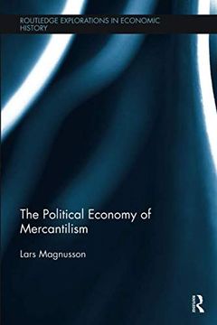portada The Political Economy of Mercantilism (Routledge Explorations in Economic History) (en Inglés)