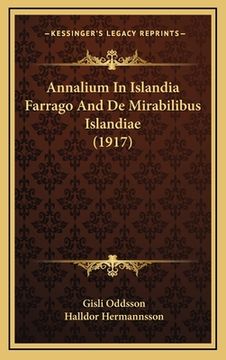 portada Annalium In Islandia Farrago And De Mirabilibus Islandiae (1917) (in Latin)
