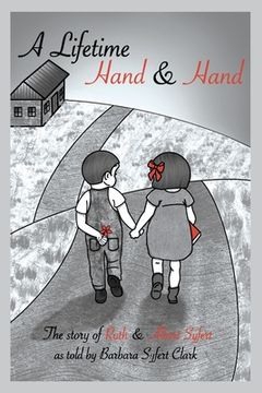 portada A Lifetime Hand and Hand: The Story of Ruth and Albert Syfert (en Inglés)