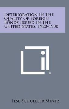 portada Deterioration in the Quality of Foreign Bonds Issued in the United States, 1920-1930