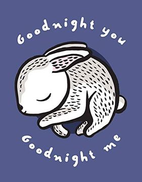 portada Goodnight You, Goodnight me: A Soft Bedtime Book With Mirrors (Wee Gallery) (en Inglés)