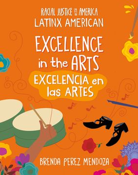 portada Excellence in the Arts / Excelencia En Las Artes (in Spanish)