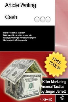 portada Killer Marketing Arsenal Tactics: Article Writing Cash (en Inglés)