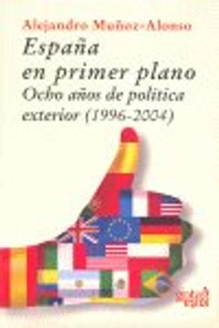 portada España En Primer Plano Ocho Años De Politica Exterior