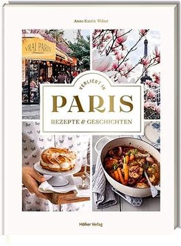 portada Verliebt in Paris: Rezepte und Geschichten (in German)