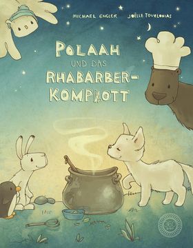 portada Polaah und das Rhabarber-Kompott: Mit Extra Kompottgedicht und Kompottrezept (en Alemán)