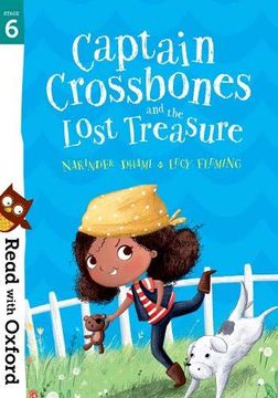 portada Read With Oxford: Stage 6: Captain Crossbones and the Lost Treasure (en Inglés)