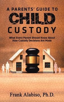 portada A Parents'Guide to Child Custody (en Inglés)