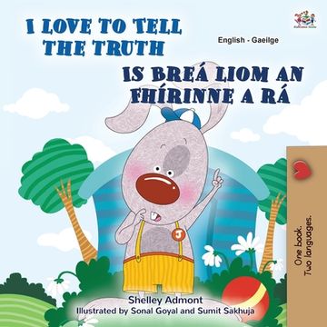 portada I Love to Tell the Truth (English Irish Bilingual Children's Book) (in Irlanda)