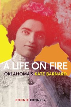 portada A Life on Fire: Oklahoma'S Kate Barnard (en Inglés)