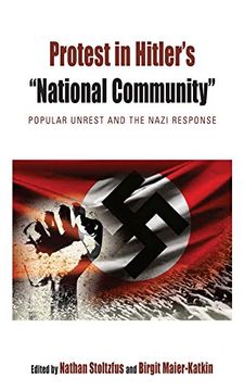 portada Protest in Hitler's âNational Communityâ: Popular Unrest and the Nazi Response (Protest, Culture & Society)