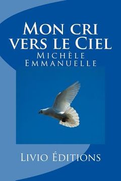 portada Mon cri vers le Ciel (en Francés)