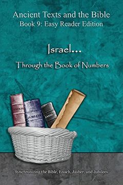portada Israel... Through the Book of Numbers - Easy Reader Edition: Synchronizing the Bible, Enoch, Jasher, and Jubilees (Ancient Texts and the Bible)