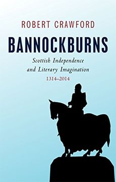 portada Bannockburns: Scottish Independence and Literary Imagination, 1314-2014 (en Inglés)