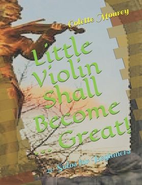 portada Little Violin Shall Become ... Great!: 20 Solos for Beginners
