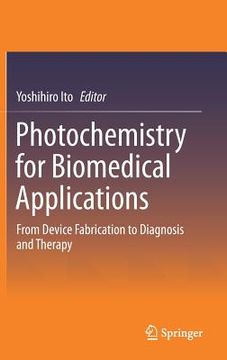 portada Photochemistry for Biomedical Applications: From Device Fabrication to Diagnosis and Therapy