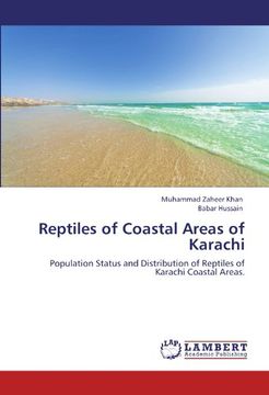 portada Reptiles of Coastal Areas of Karachi: Population Status and Distribution of Reptiles of Karachi Coastal Areas.