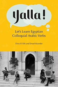 portada Yalla!: Let's Learn Egyptian Colloquial Arabic Verbs (en Inglés)