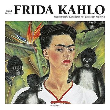 portada Frida Kahlo: Mexikanische Künstlerin mit Deutschen Wurzeln (en Alemán)