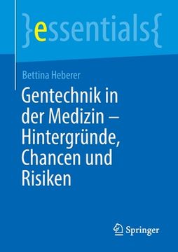 portada Gentechnik in Der Medizin - Hintergründe, Chancen Und Risiken (en Alemán)