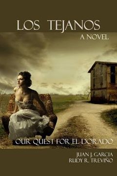 portada Los Tejanos: Our Quest for El Dorado (in English)