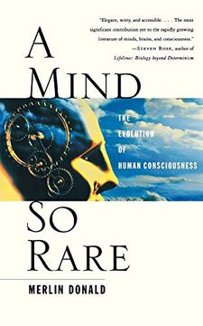 portada A Mind so Rare: The Evolution of Human Consciousness (en Inglés)