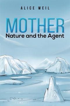 portada Mother Nature and the Agent (en Inglés)