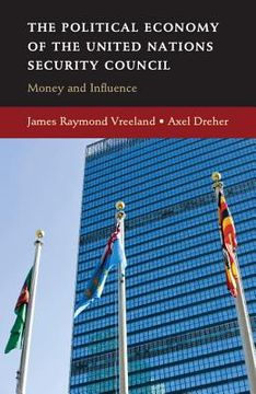 portada The Political Economy of the United Nations Security Council: Money and Influence 