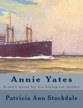 portada Annie Yates: A son's quest for his biological mother (in English)