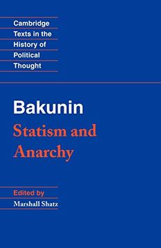 portada Bakunin: Statism and Anarchy Paperback (Cambridge Texts in the History of Political Thought) (en Inglés)