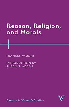 portada Reason, Religion, and Morals (Classics in Women’S Studies) (en Inglés)